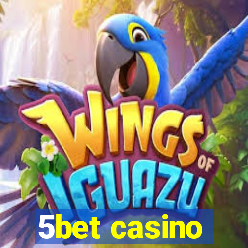 5bet casino